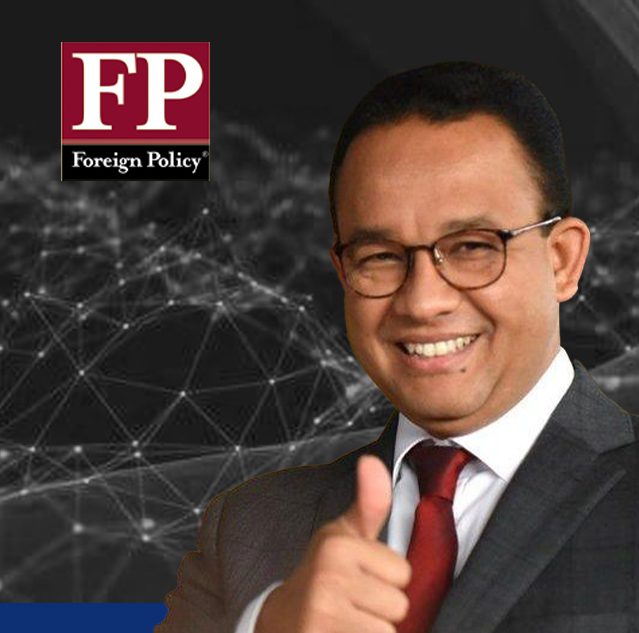 Majalah Foreign Policy mencatat Anies sebagai salah satu Top 100 Public Intellectuals